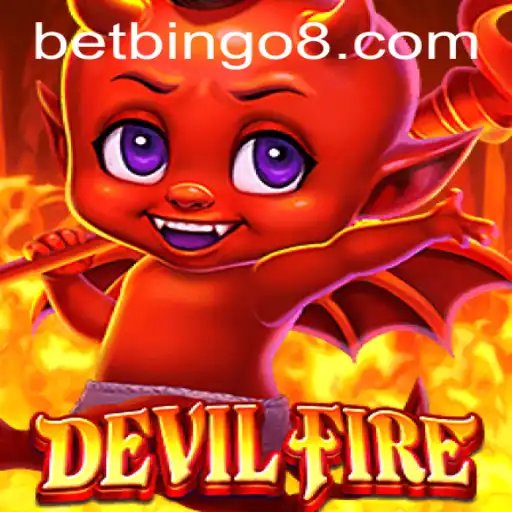 Exploring the Thrills of DevilFire: A New Gaming Sensation by Bingo8.com